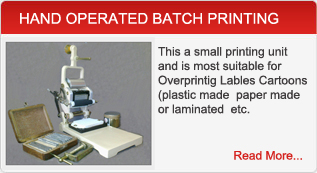 HAND OPERATED BATCH PRINTING MACHINE 